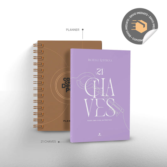 21 CHAVES PARA UMA VIDA AUTENCIA + PLANNER 2025